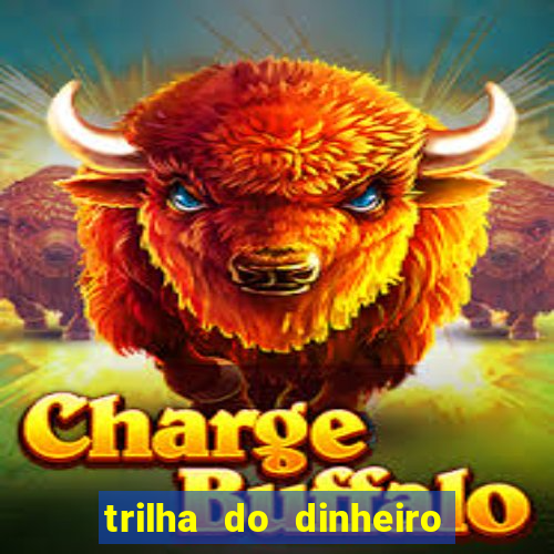 trilha do dinheiro gemeos investem